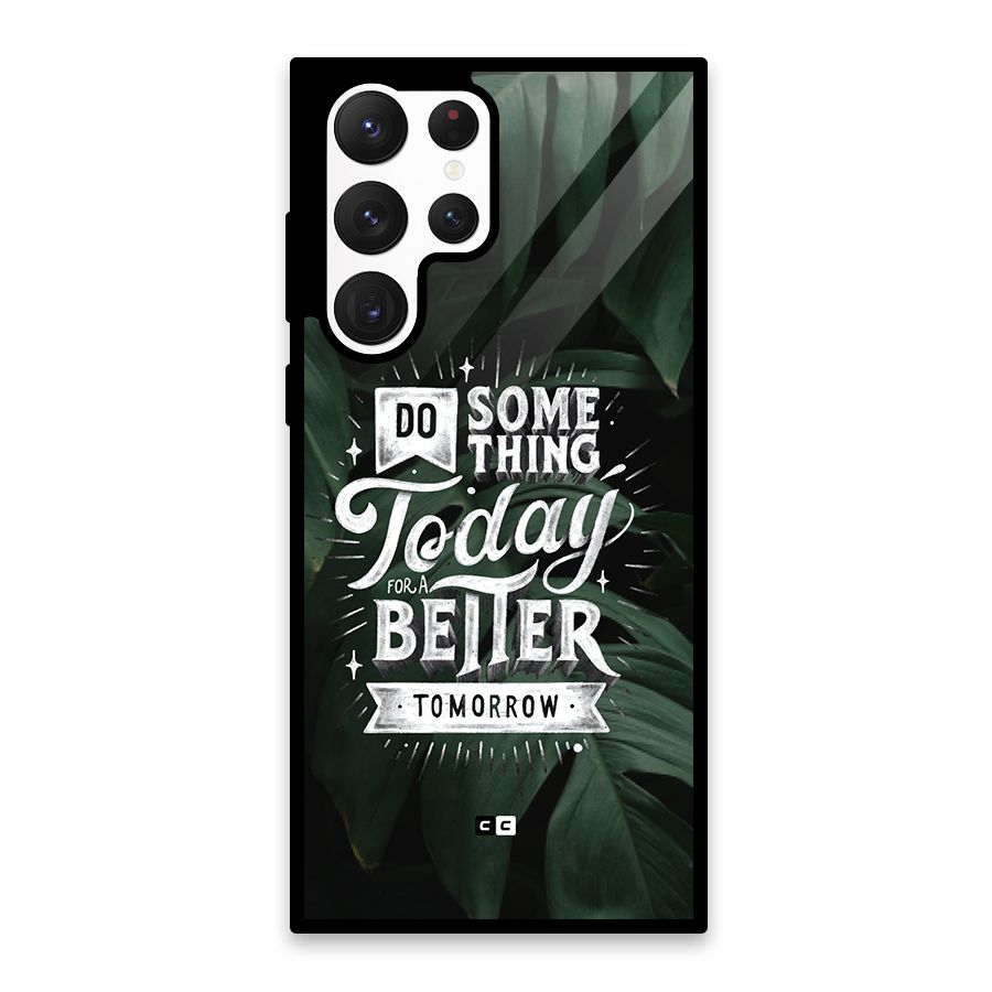Do Something Glass Back Case for Galaxy S22 Ultra 5G