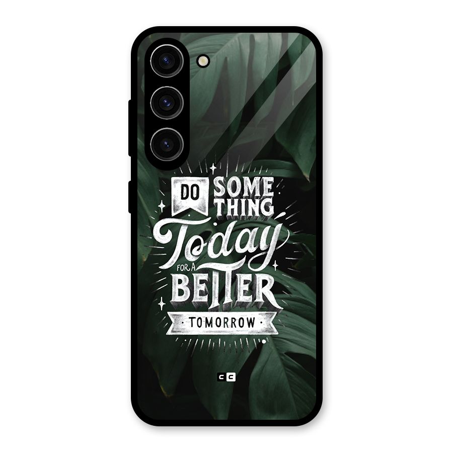 Do Something Glass Back Case for Galaxy S23