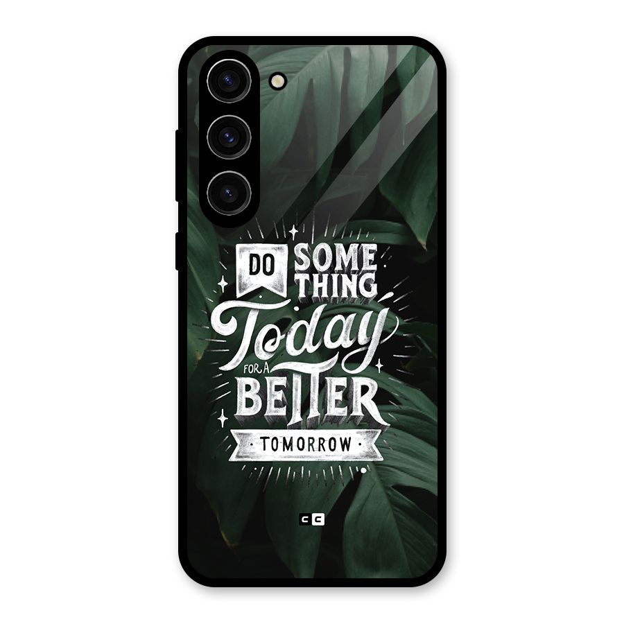 Do Something Glass Back Case for Galaxy S23 Plus