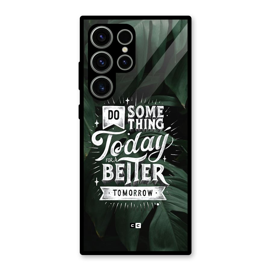 Do Something Glass Back Case for Galaxy S23 Ultra