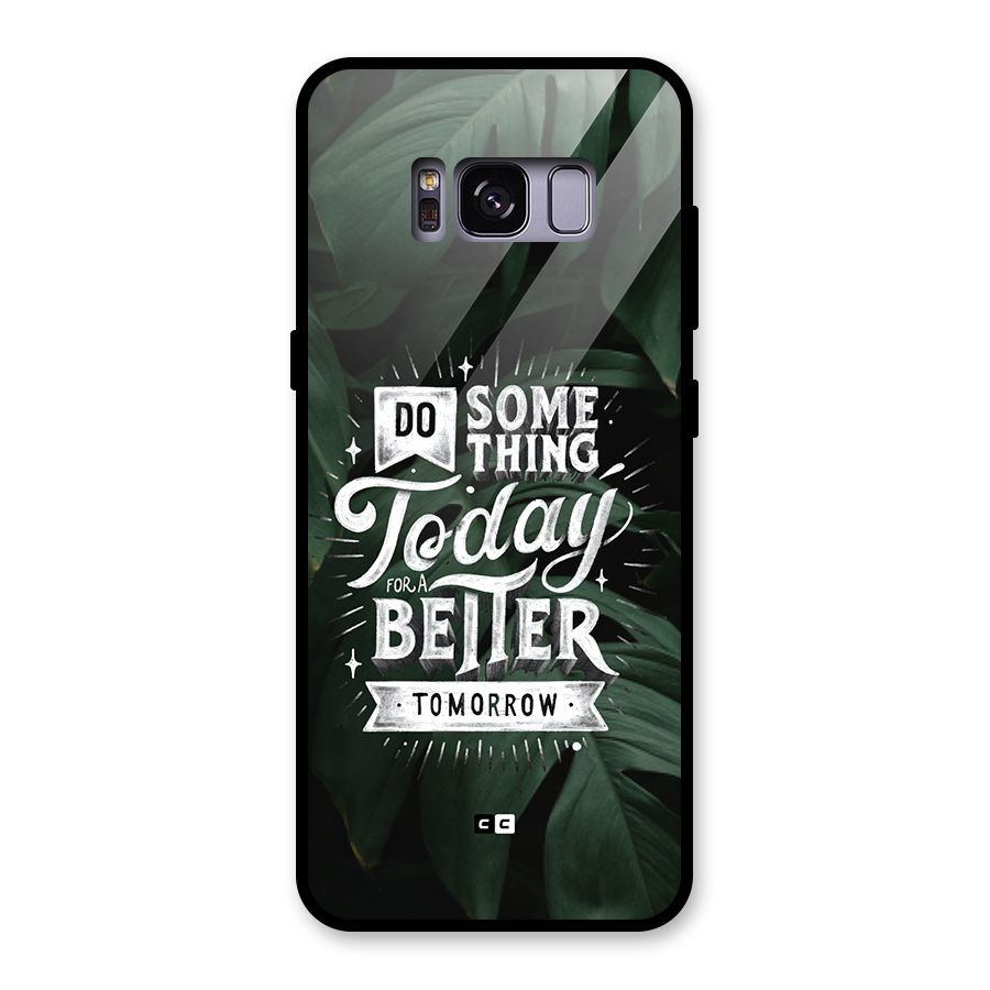 Do Something Glass Back Case for Galaxy S8