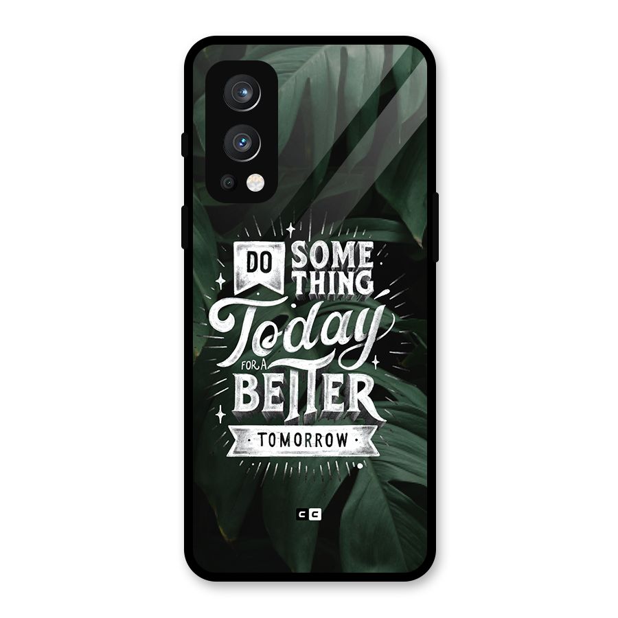 Do Something Glass Back Case for OnePlus Nord 2 5G