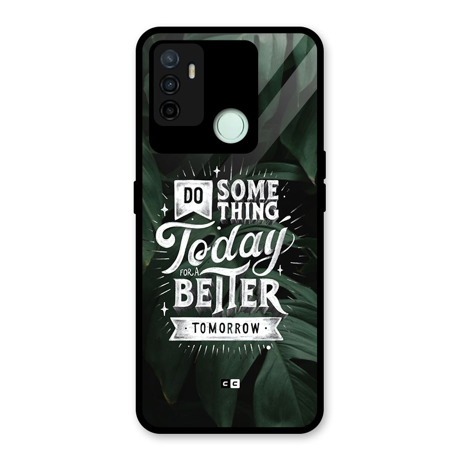 Do Something Glass Back Case for Oppo A53
