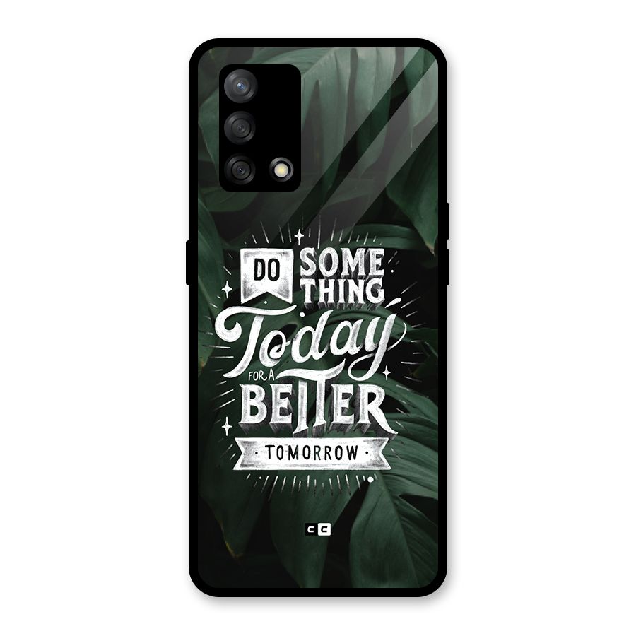 Do Something Glass Back Case for Oppo F19