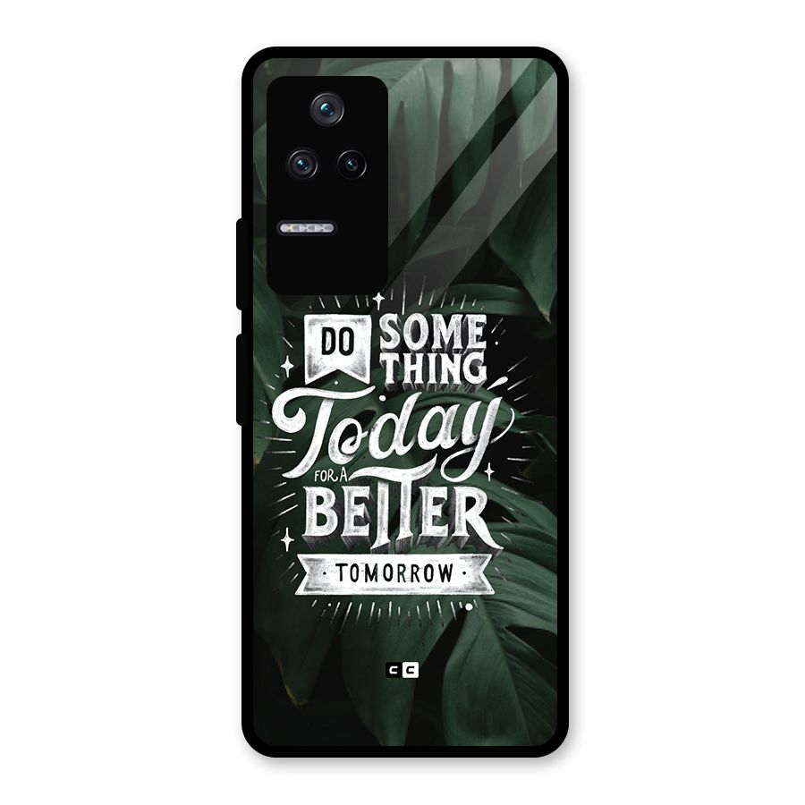 Do Something Glass Back Case for Poco F4 5G