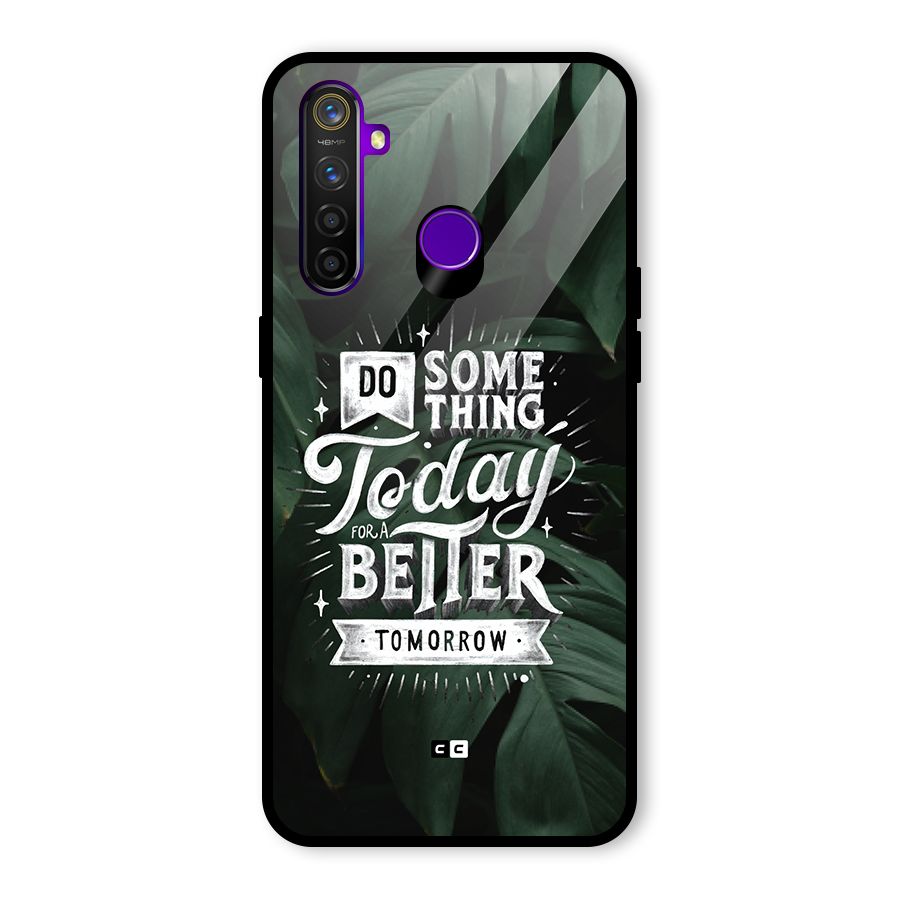 Do Something Glass Back Case for Realme 5 Pro