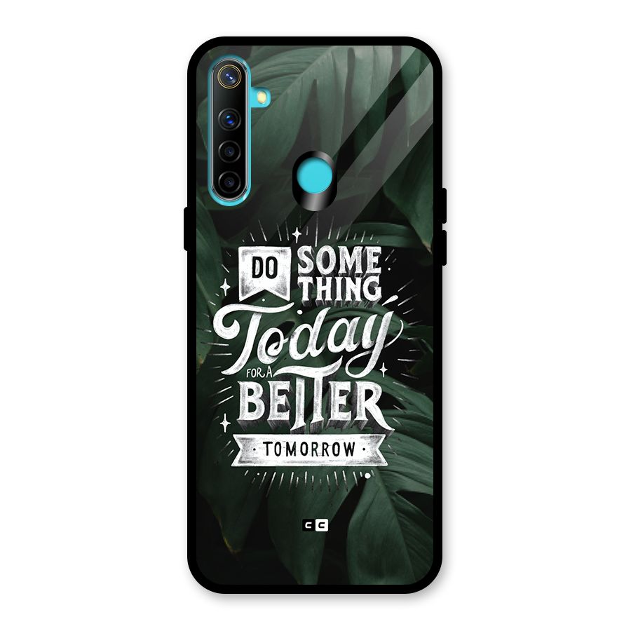 Do Something Glass Back Case for Realme 5i