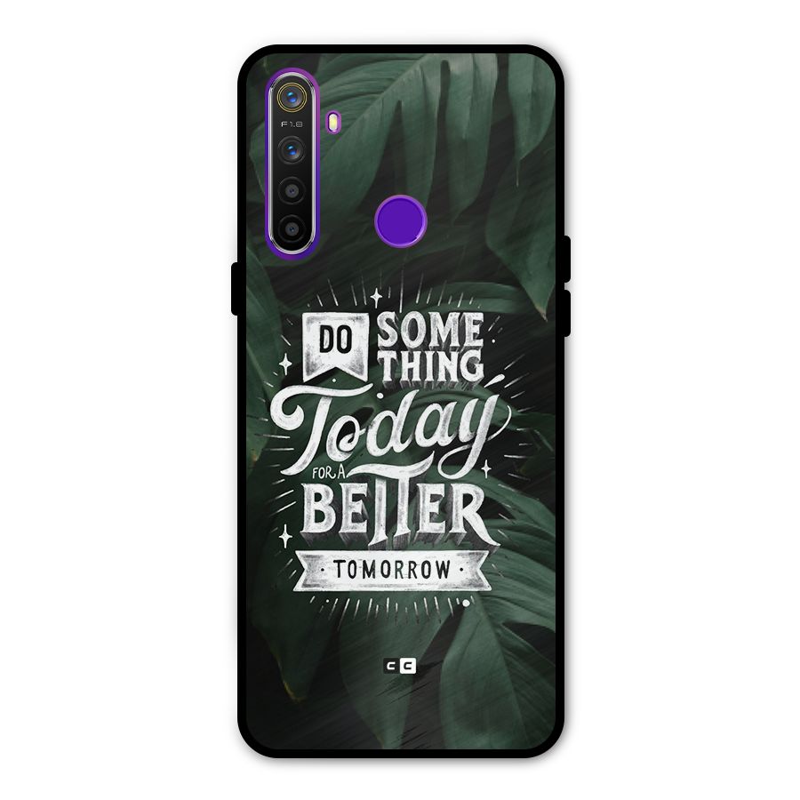 Do Something Glass Back Case for Realme 5s