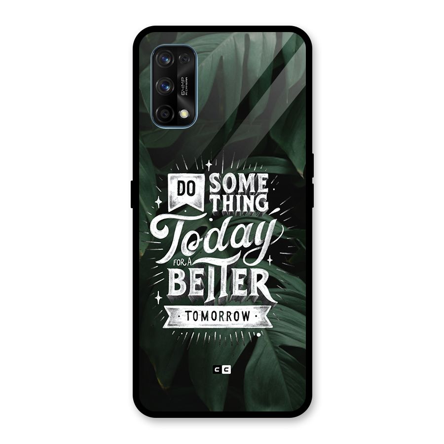 Do Something Glass Back Case for Realme 7 Pro