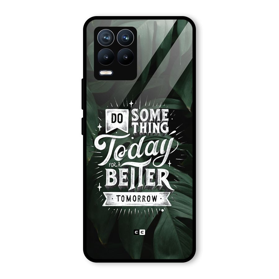 Do Something Glass Back Case for Realme 8