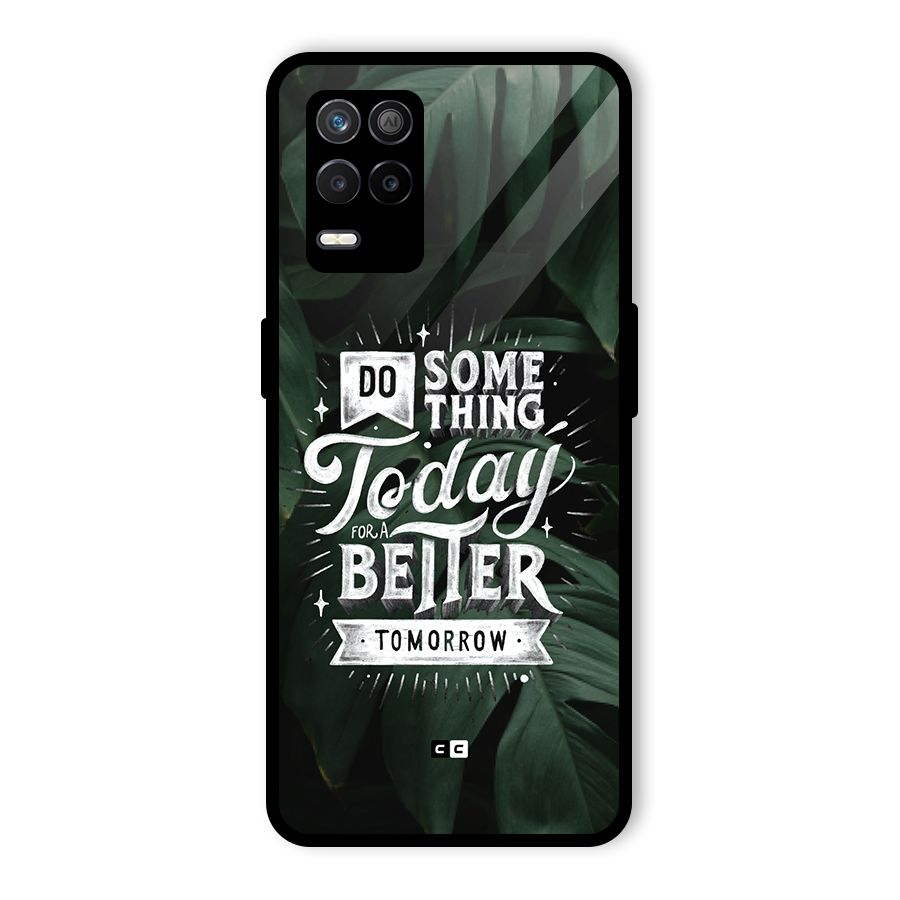 Do Something Glass Back Case for Realme 8 5G