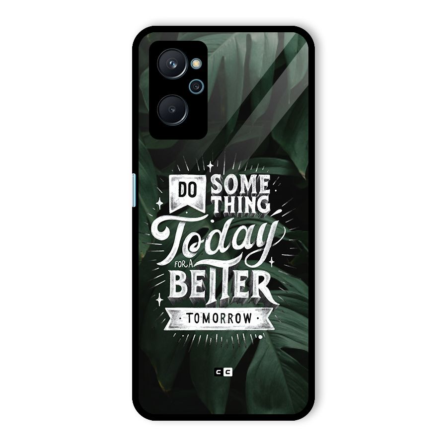 Do Something Glass Back Case for Realme 9i
