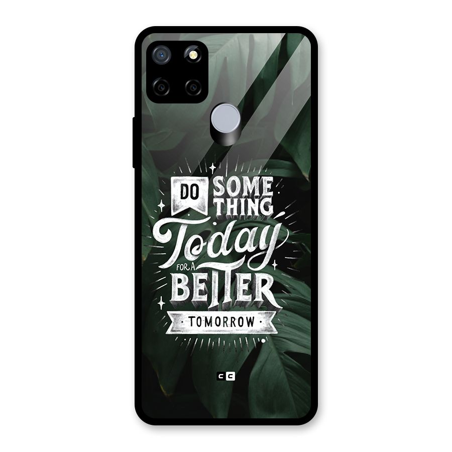 Do Something Glass Back Case for Realme Narzo 20