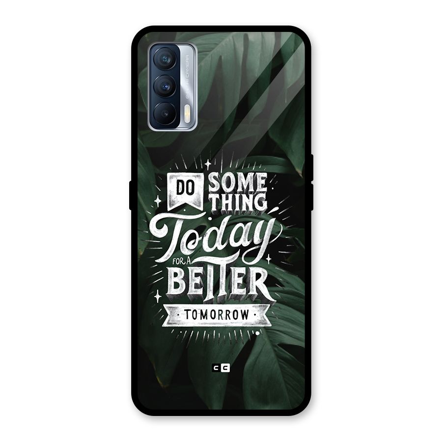 Do Something Glass Back Case for Realme X7