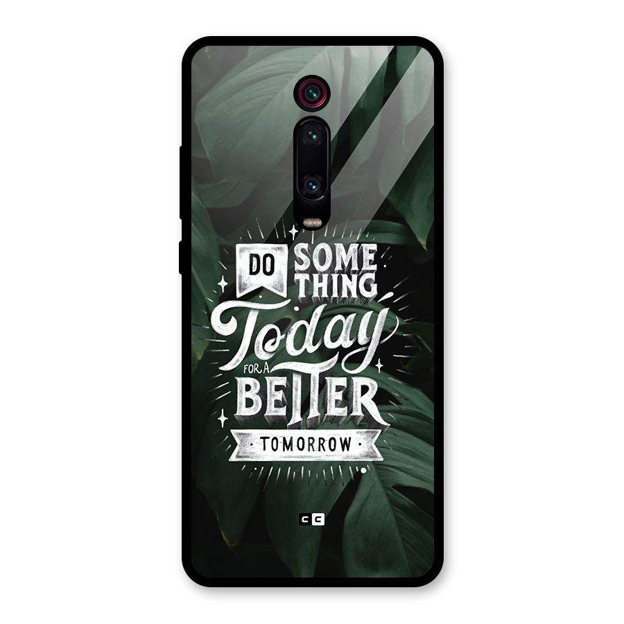 Do Something Glass Back Case for Redmi K20 Pro