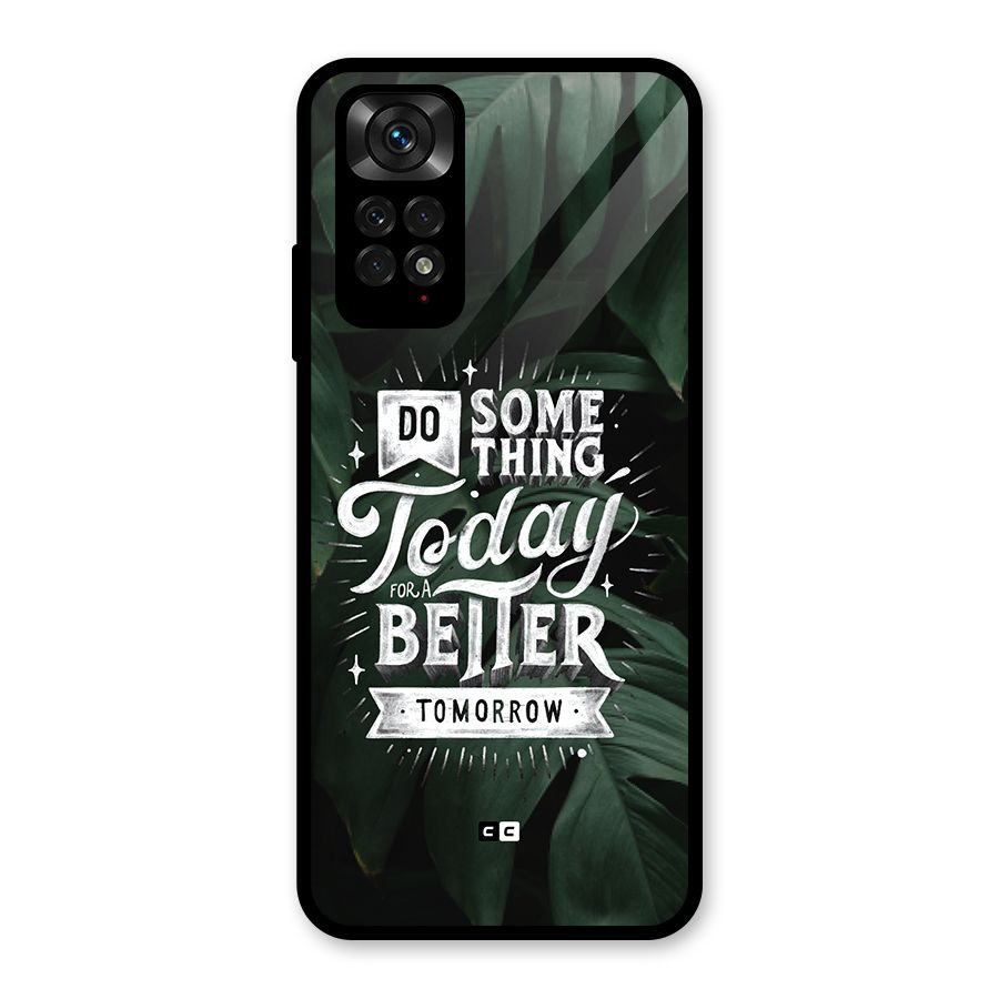 Do Something Glass Back Case for Redmi Note 11