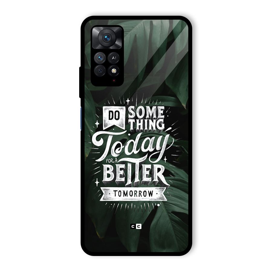 Do Something Glass Back Case for Redmi Note 11 Pro
