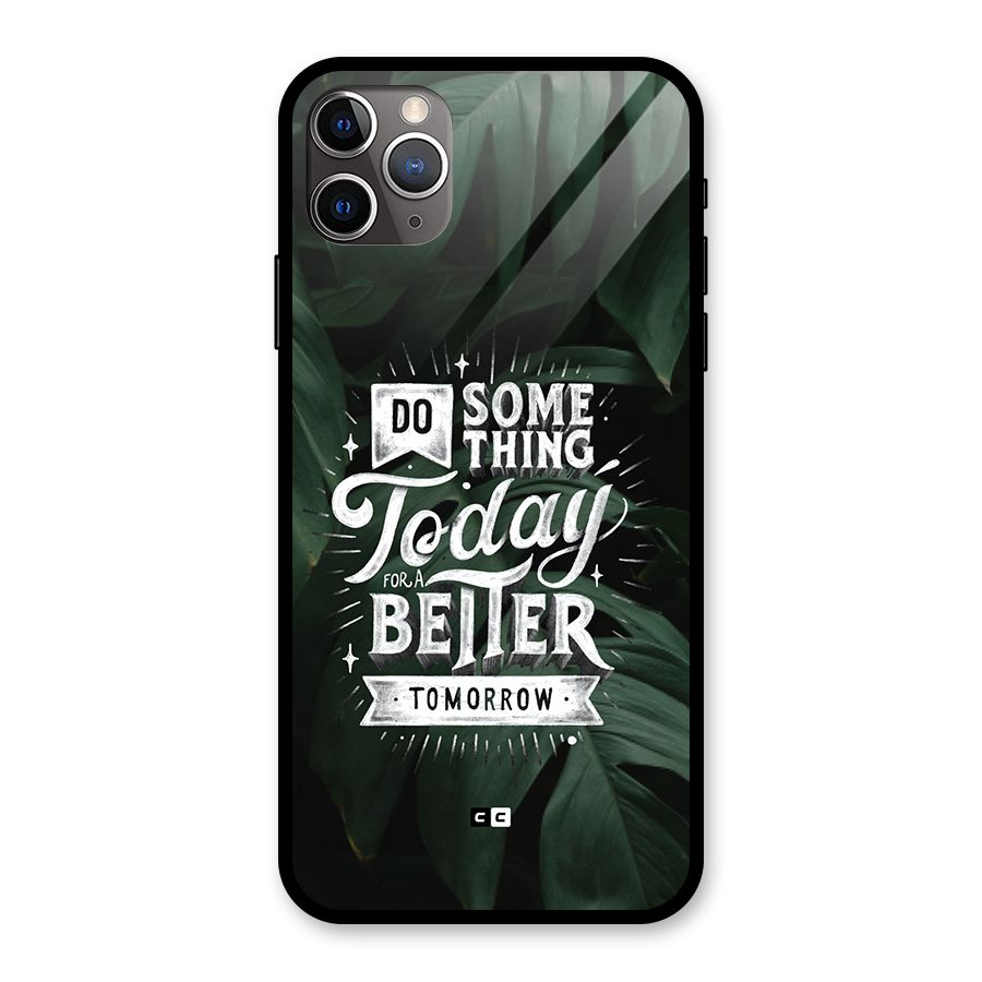 Do Something Glass Back Case for iPhone 11 Pro Max