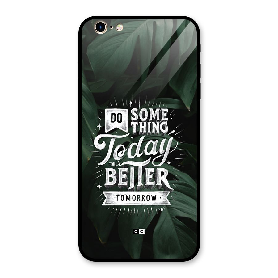 Do Something Glass Back Case for iPhone 6 Plus 6S Plus