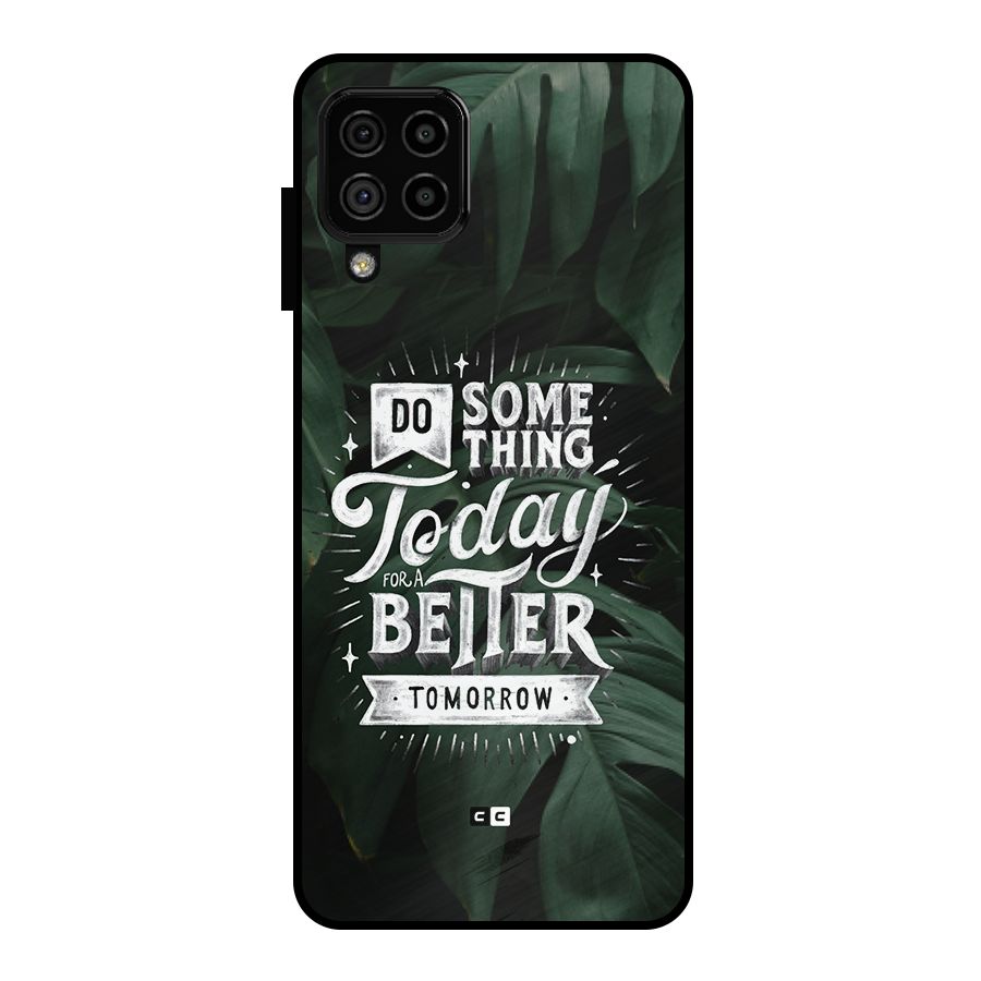 Do Something Metal Back Case for Galaxy A22 4G