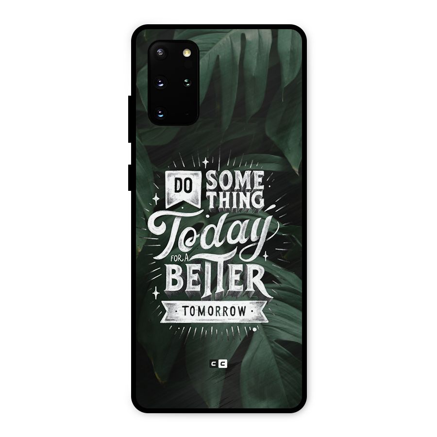 Do Something Metal Back Case for Galaxy S20 Plus