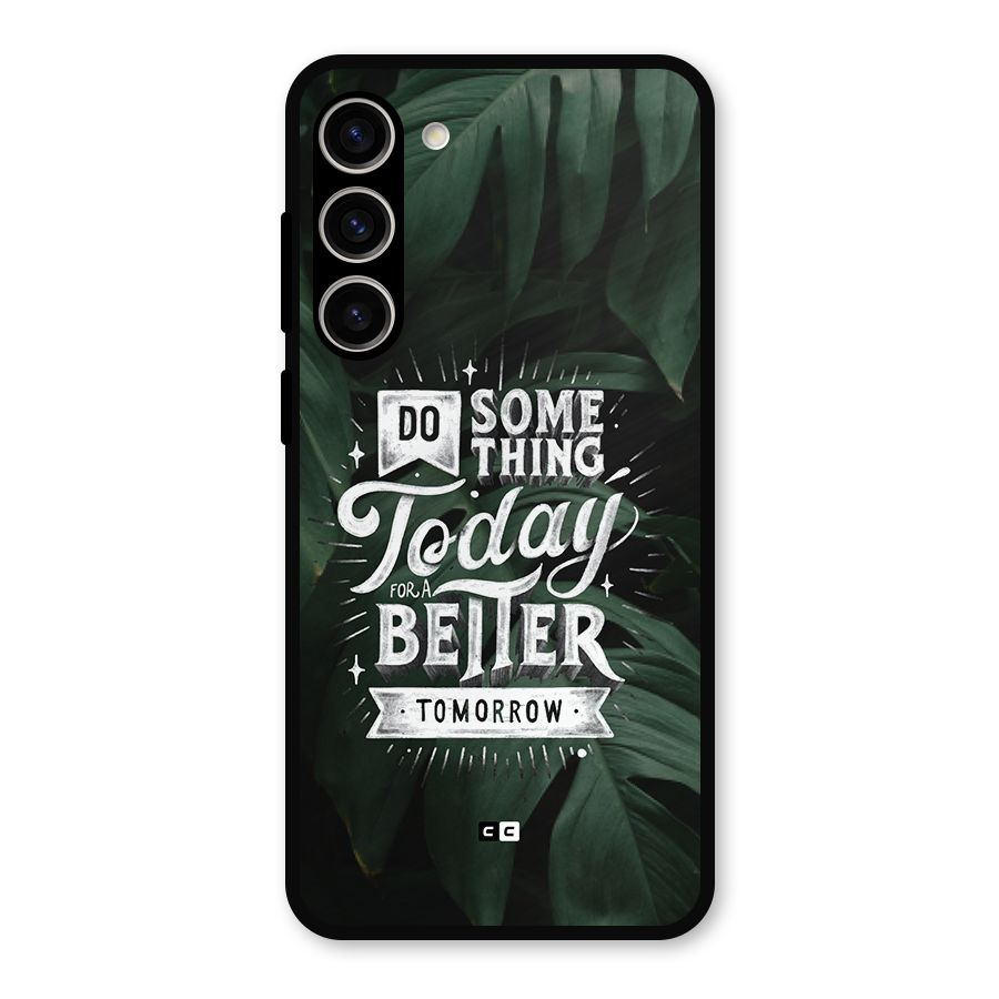 Do Something Metal Back Case for Galaxy S23 Plus