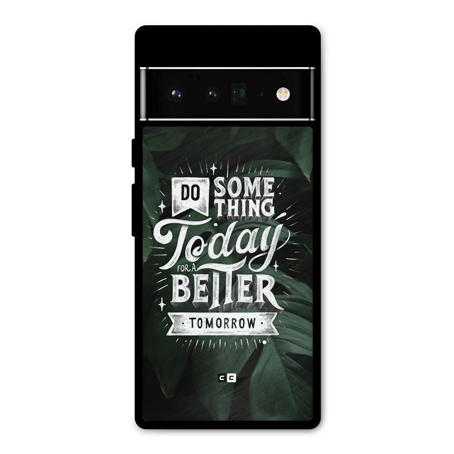 Do Something Metal Back Case for Google Pixel 6 Pro