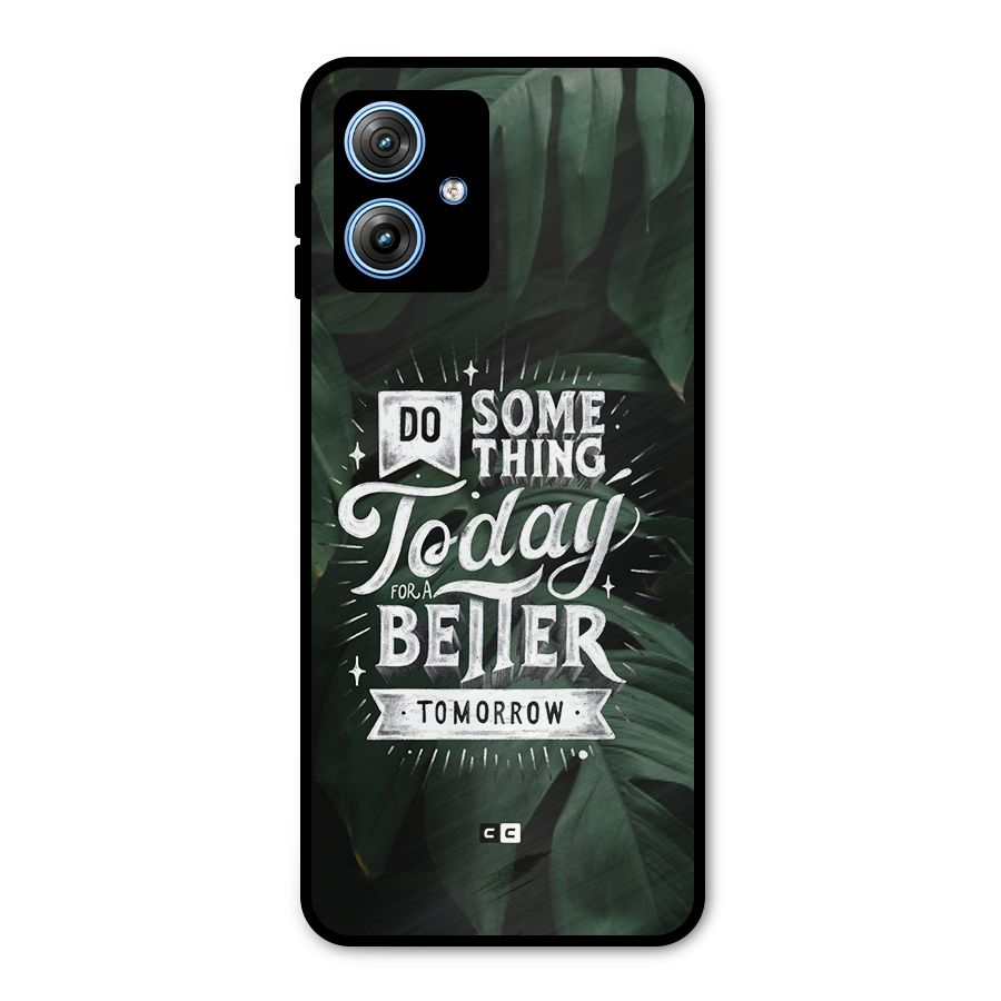 Do Something Metal Back Case for Moto G54