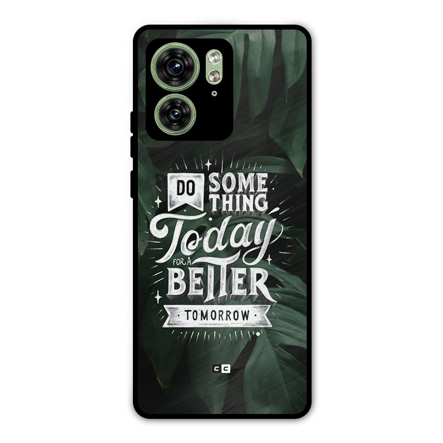 Do Something Metal Back Case for Motorola Edge 40 5G