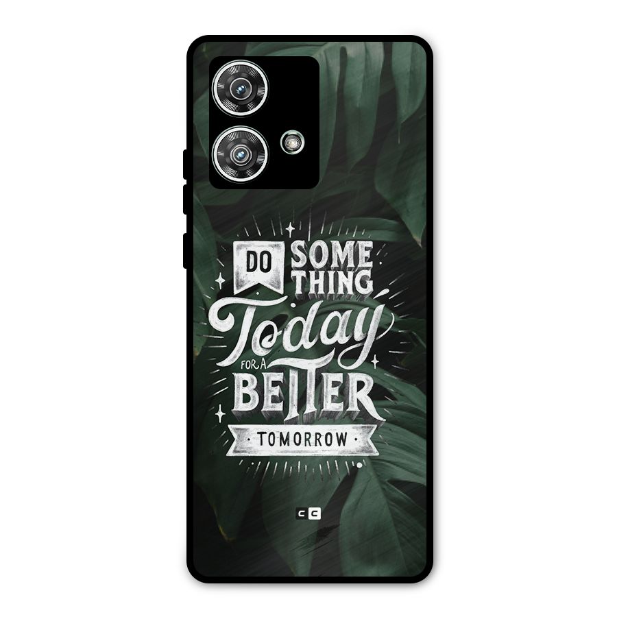 Do Something Metal Back Case for Motorola Edge 40 Neo