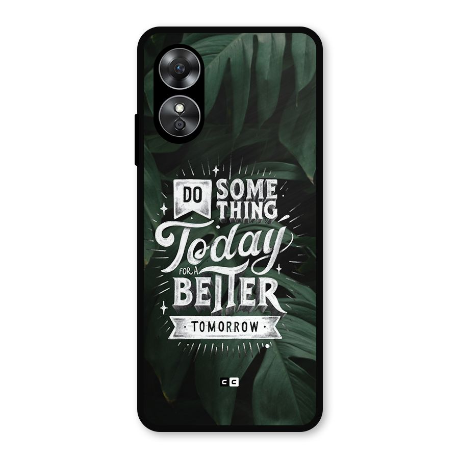 Do Something Metal Back Case for Oppo A17