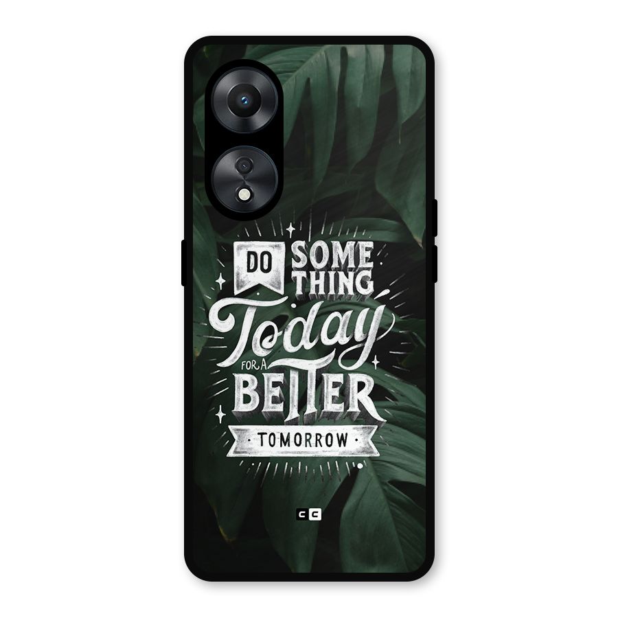 Do Something Metal Back Case for Oppo A78