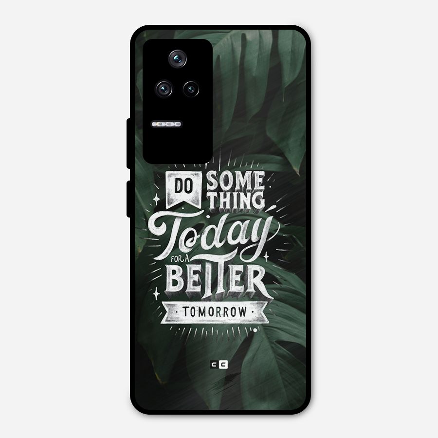 Do Something Metal Back Case for Poco F4 5G