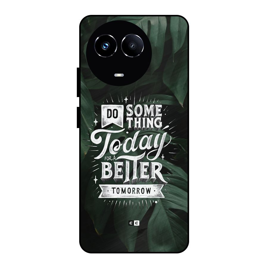 Do Something Metal Back Case for Realme 11 5G