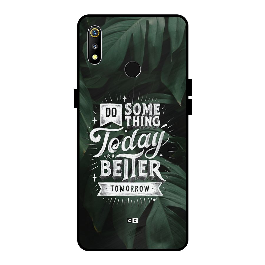Do Something Metal Back Case for Realme 3i