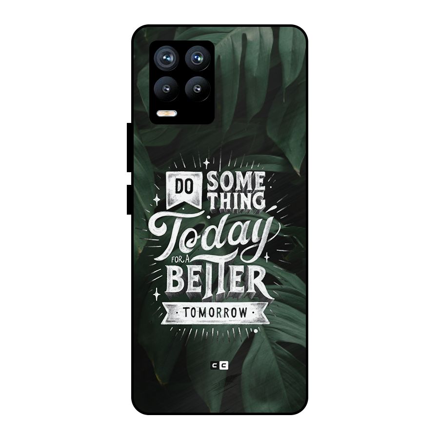 Do Something Metal Back Case for Realme 8