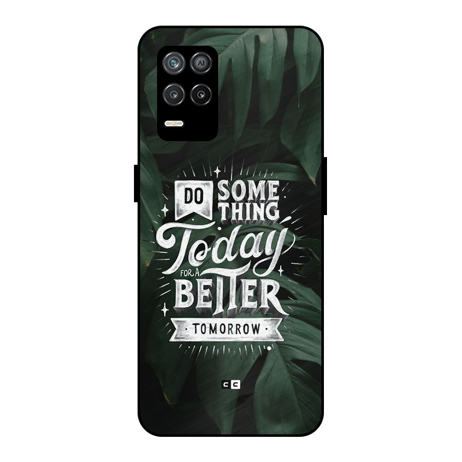 Do Something Metal Back Case for Realme 8 5G