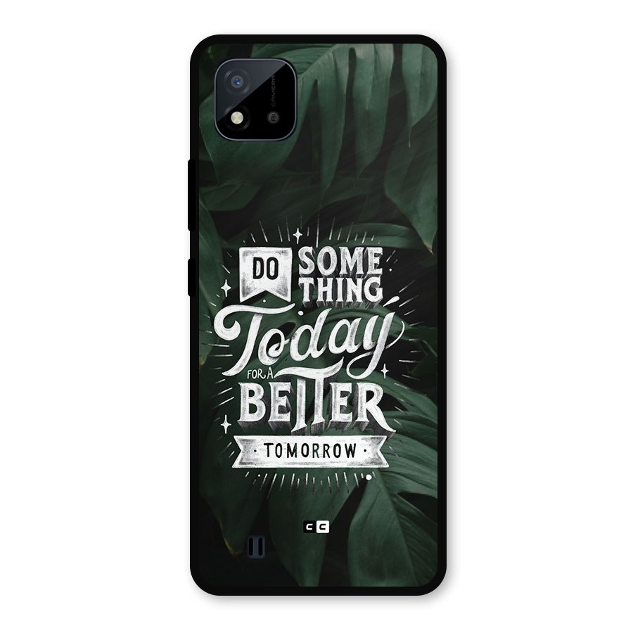 Do Something Metal Back Case for Realme C11 2021