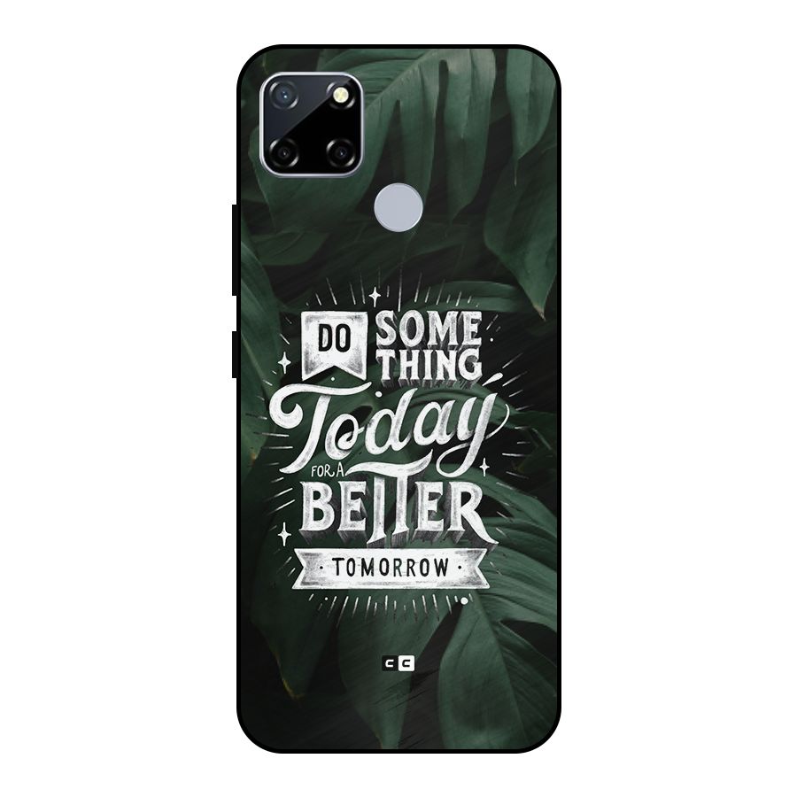 Do Something Metal Back Case for Realme Narzo 30A