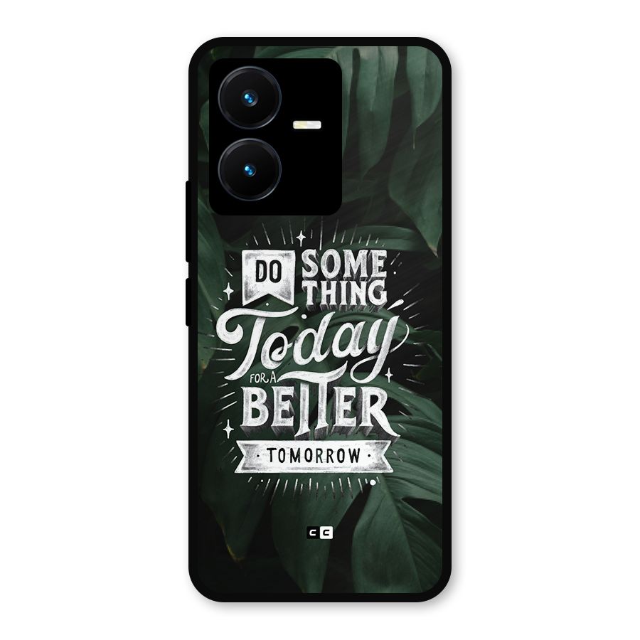 Do Something Metal Back Case for Vivo Y22