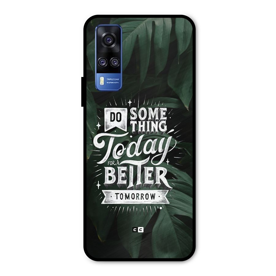 Do Something Metal Back Case for Vivo Y31