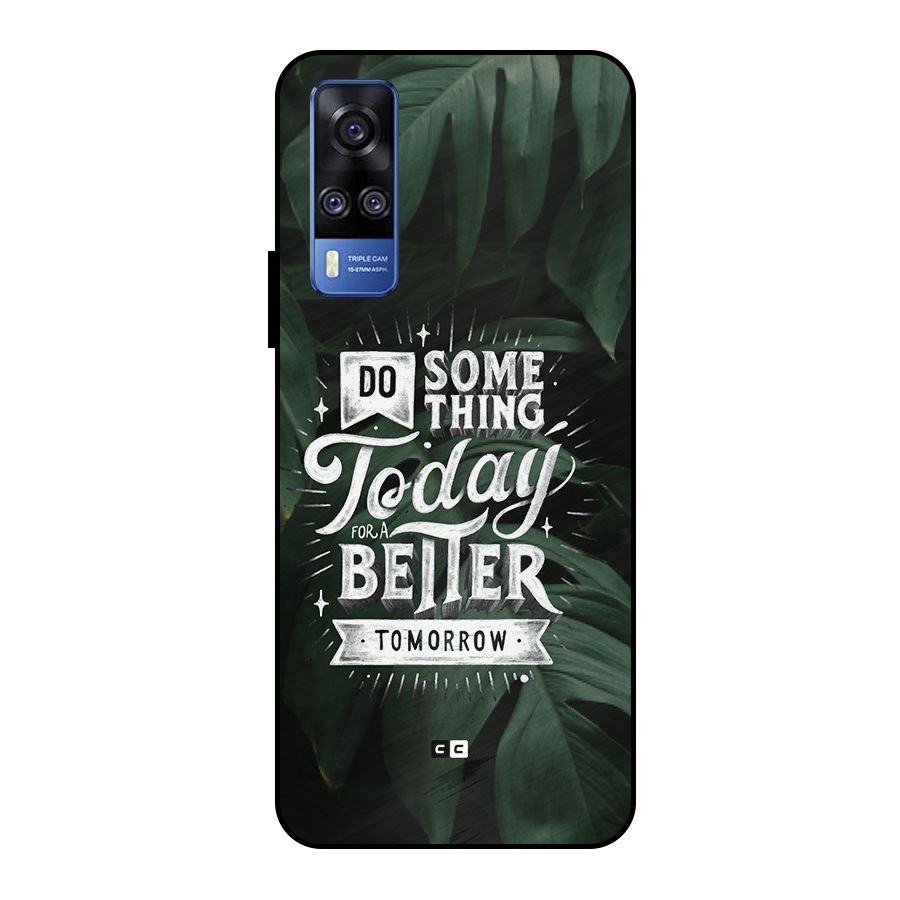 Do Something Metal Back Case for Vivo Y51
