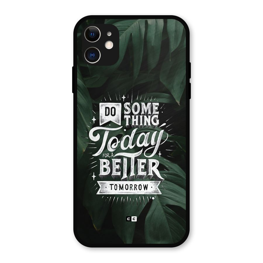 Do Something Metal Back Case for iPhone 11