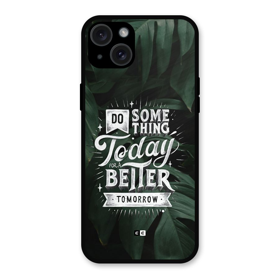 Do Something Metal Back Case for iPhone 15 Plus