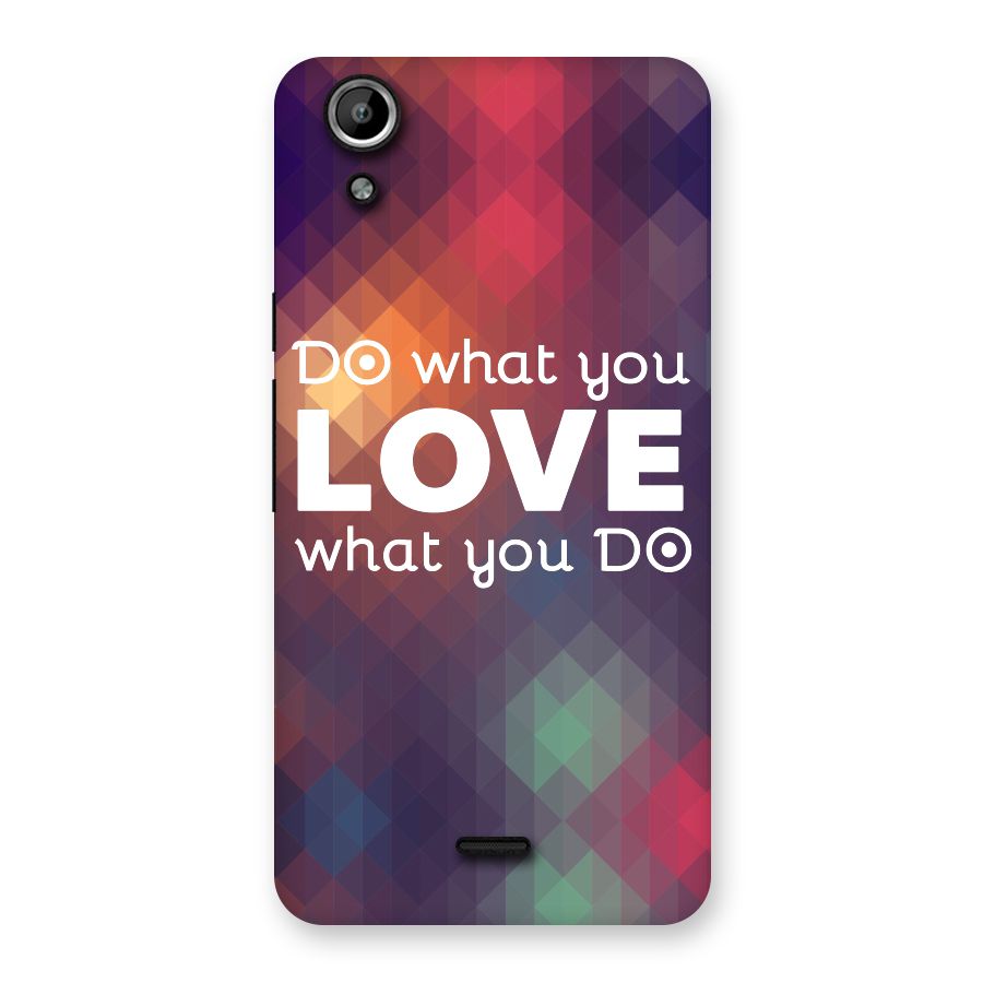 Do What You Love Back Case for Micromax Canvas Selfie Lens Q345