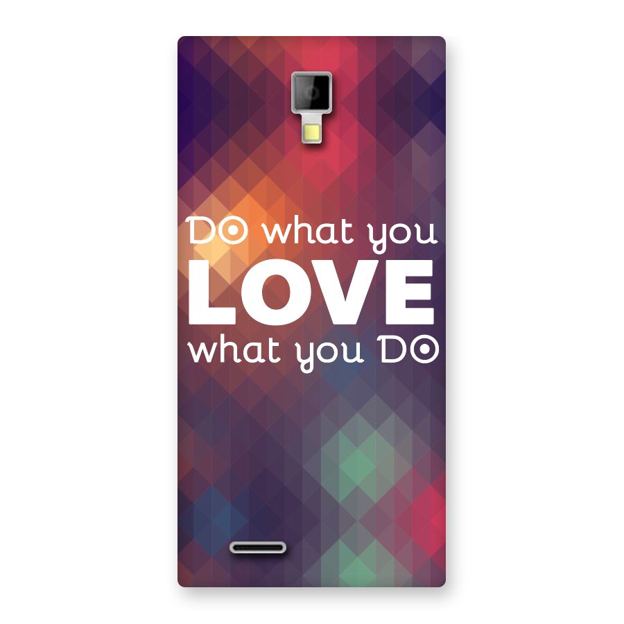 Do What You Love Back Case for Micromax Canvas Xpress A99