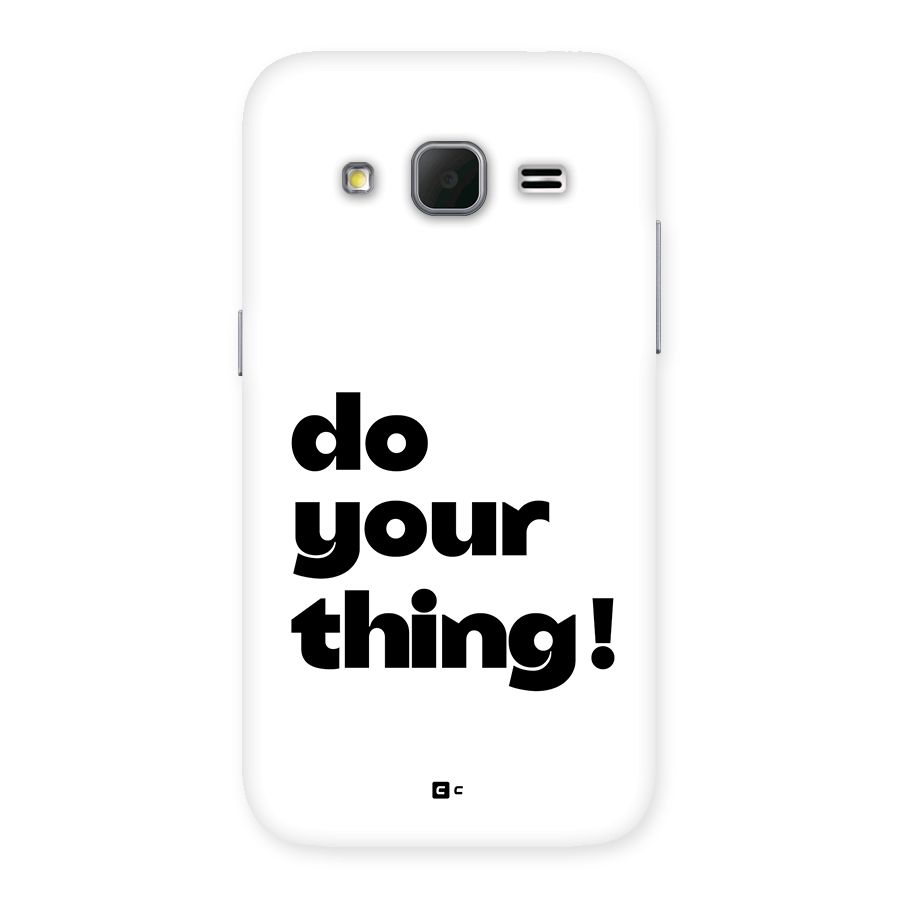 Do Your Thing Back Case for Galaxy Core Prime