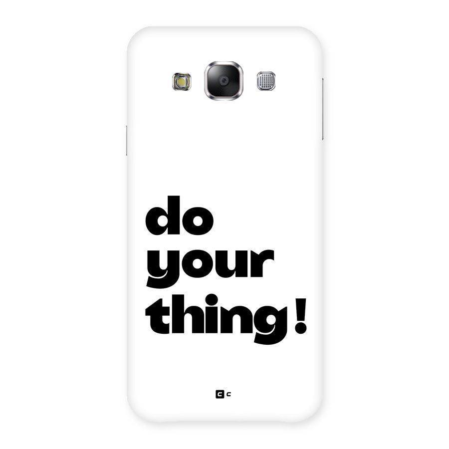 Do Your Thing Back Case for Galaxy E5