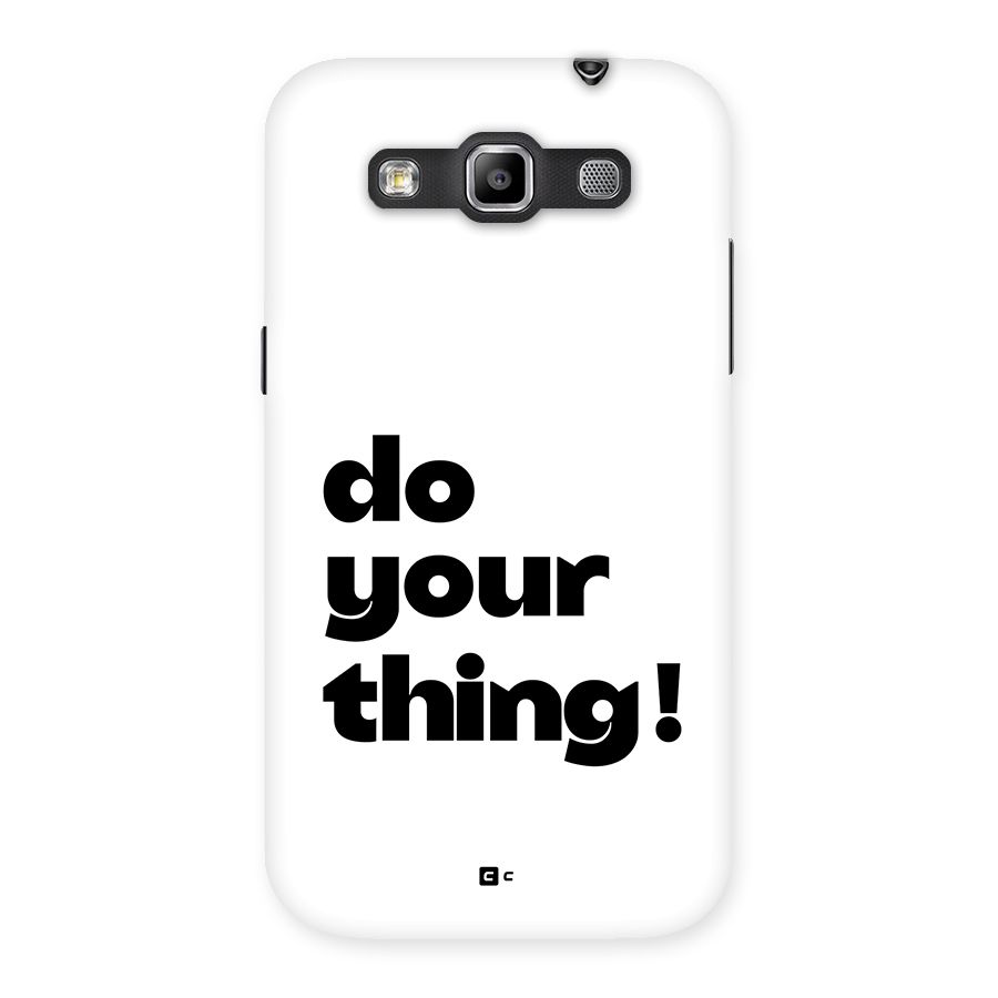 Do Your Thing Back Case for Galaxy Grand Quattro