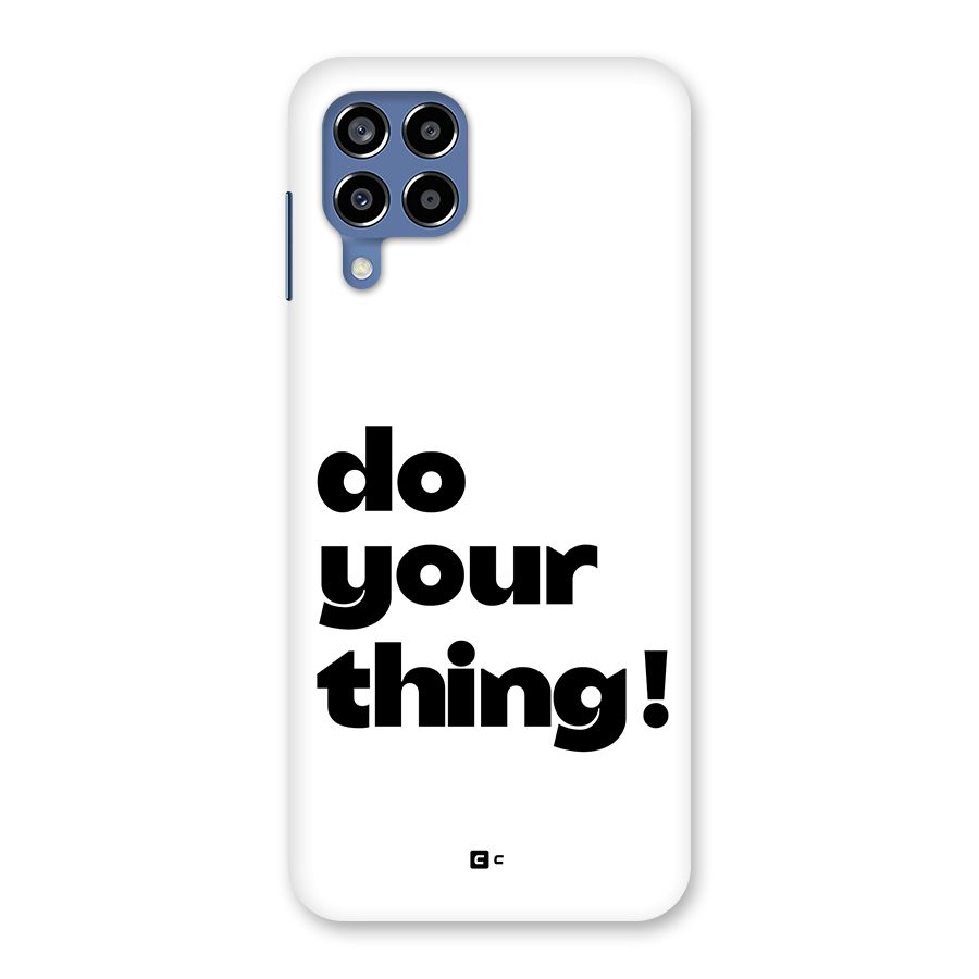 Do Your Thing Back Case for Galaxy M53 5G